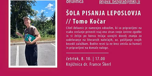 Cikel delavnic: \u0160ola pisanja leposlovja \/\/ Tomo Ko\u010dar
