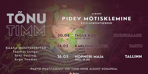 T\u00f5nu Timm "Pidev m\u00f5tisklemine"