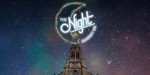 The Night Market UK - Glasgow Double Date Christmas Extravaganza