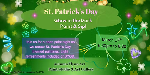 St Patrick's Day Glow in the dark Paint & Sip!