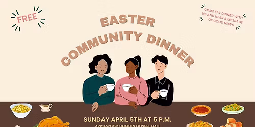 FREE Easter Community Dinner