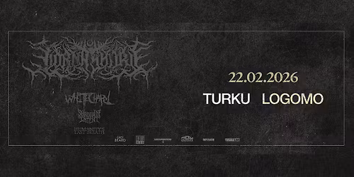 TuskaLive: Lorna Shore (US) + supports, 22.02.2026, Logomo, Turku
