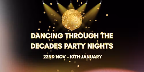 Dancing Through The Decades Party Night