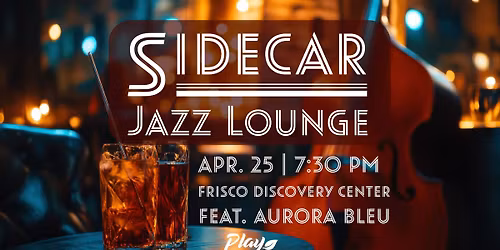 Sidecar Jazz Lounge with Aurora Bleu