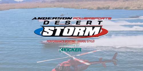 Anderson Powersports Desert Storm Presented By:  KICKER Marine Audio