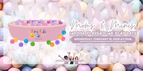 Scarborough Moms & Minis Indoor Playground Play Date at Kira Kids Caf\u00e9