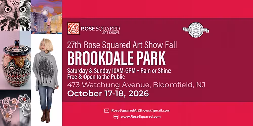 27th Annual Rose Squared Art Show Fall Brookdale Park