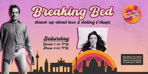 Breaking Bed: English Stand-up About Love & Dating F*ckups 29.10.25