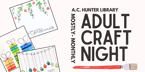 Mostly Monthly Adult Craft Night - Festive Greeting Cards