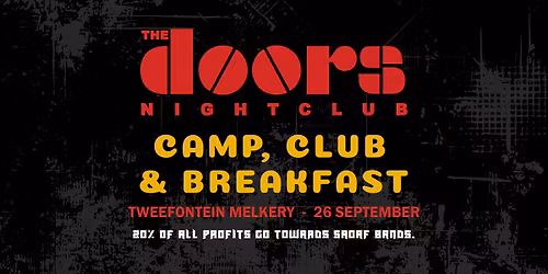 The Doors Nightclub - Camp, Club & BREAKFAST at Tweefontein Melkery