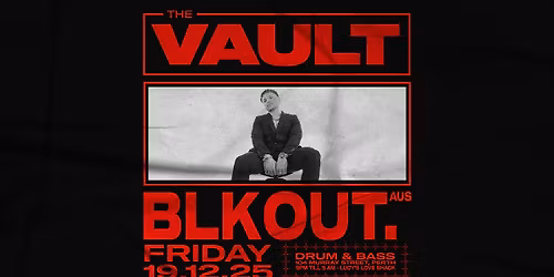 The Vault | Fridays ft. Blkout. (AUS)