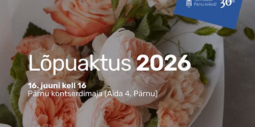 P\u00e4rnu kolled\u017ei l\u00f5puaktus 2026