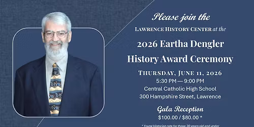 The 2026 Eartha Dengler History Award Ceremony to Honor Steve Kelley