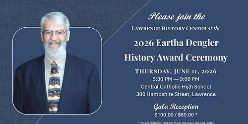 The 2026 Eartha Dengler History Award Ceremony to Honor Steve Kelley