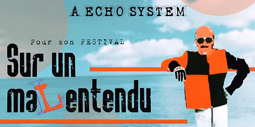Festival Sur Un MaLEntendu #1 \u00e0 Scey-sur-Sa\u00f4ne (70)