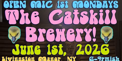 Open Mic at the Catskill Brewery! June Edition!