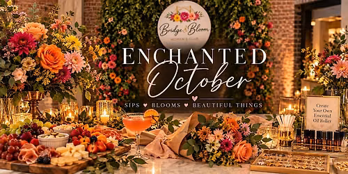 Enchanted October: Sips, Blooms & Beautiful Things
