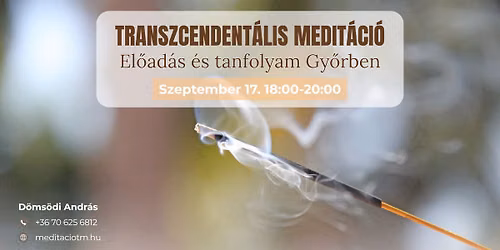 Transzcendent\u00e1lis Medit\u00e1ci\u00f3 el\u0151ad\u00e1s - Gy\u0151r szeptember 17.