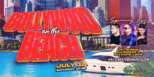 BOLLYWOOD on the BEACH - July 18th - Oak St Beach