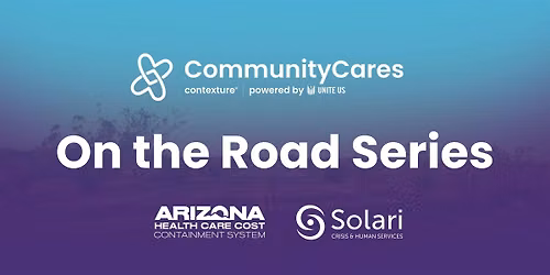 CommunityCares Presents: On the Road Series - Phoenix
