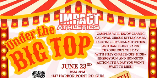 Impact Athletics Under the Big Top Day Camp \ud83c\udfaa