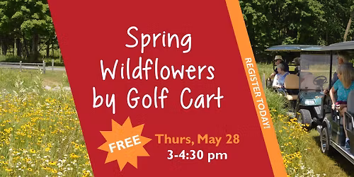 Spring Wildflowers by Golf Cart - Register Today!