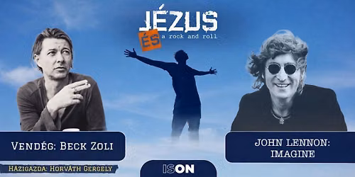 J\u00c9ZUS \u00e9s a ROCK AND ROLL \/\/ BECK ZOLI \/\/ JOHN LENNON