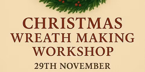 Christmas Wreath Workshop