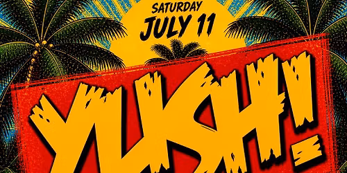 YUSH - The Summa Nice Edition