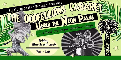 The Oddfellows Cabaret *Under The Neon Palms*