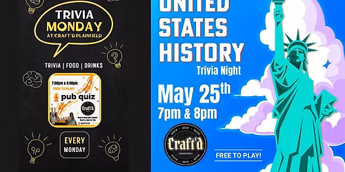 US History Monday Trivia at Craft'd Plainfield - 5\/25 at 7 & 8 PM