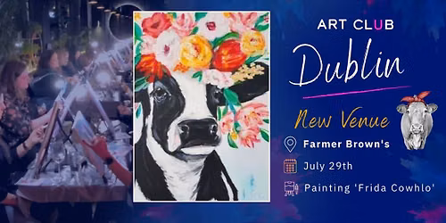 Art Club Event - Dublin - July 29th