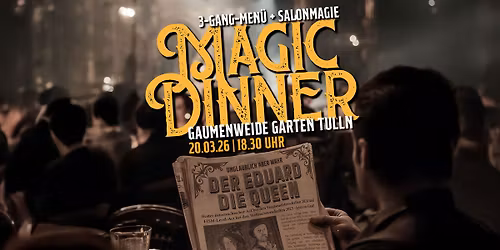 Magic Dinner - Gaumenweide Garten Tulln
