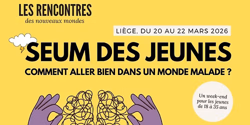 Seum des jeunes : comment aller bien dans un monde malade ?