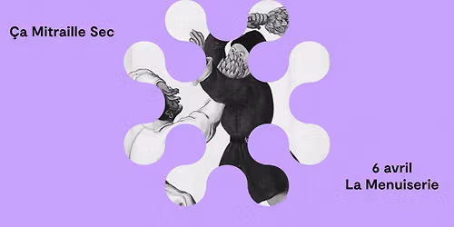 Sabotage | \u00c7a mitraille sec - 6 avril - La Menuiserie
