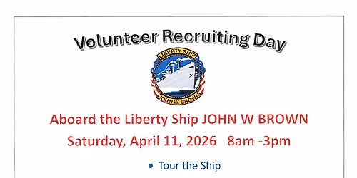 Volunteer Recruiting Day aboard the JOHN W. BROWN