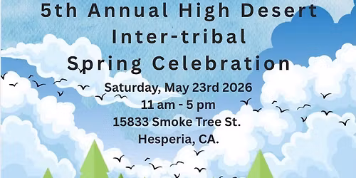 5th Annual High Desert Inter Tribal Spring Celebration