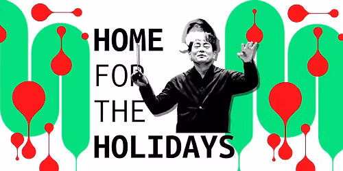 HOME FOR THE HOLIDAYS 2025