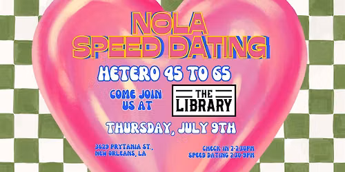 7\/9 - NOLA Speed Dating @ The Library