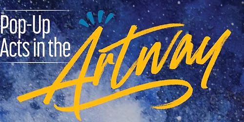 Pop-Up Acts in the Artway