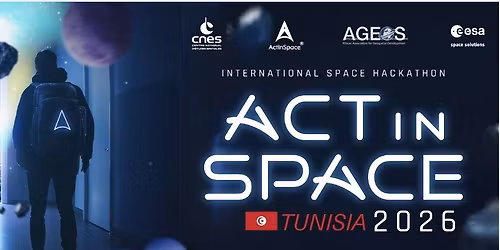 ActInSpace Hackathon 2026 - Tunisia Edition