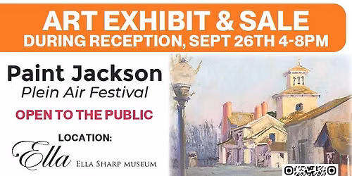 \ud83c\udfa8 Paint Jackson Plein Air Festival: Art Exhibit & Sale! \ud83c\udfa8