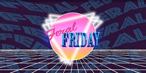 Feral Friday: 80's Edition
