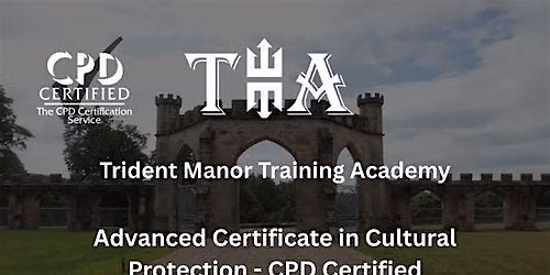 Advanced Certificate in Cultural Protection