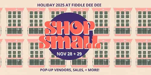 Shop Small at Fiddle Dee Dee * Holiday 2025 *