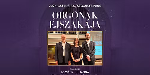 Szeksz\u00e1rdi P\u00fcnk\u00f6sdi Fesztiv\u00e1l - Orgon\u00e1k \u00e9jszak\u00e1ja 