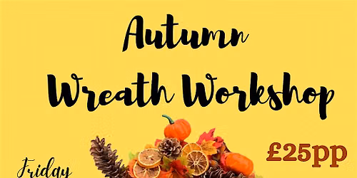 Autumn Wreath Workshop