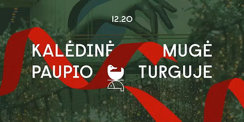 Kal\u0117din\u0117 mug\u0117 | Paupio turguje