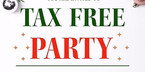 Tax Free Party !!!