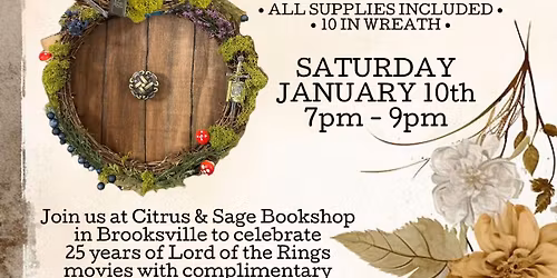Hobbit Door Wreath Workshop - Celebrating 25 years of LOTR Movies at Citrus & Sage Bookshop